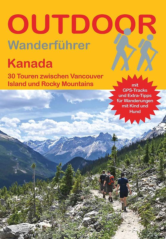Kanada 30 Touren zwischen Vancouver Island und Rocky Mountains
