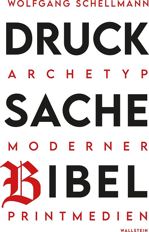 Drucksache Bibel – Archetyp moderner Printmedien
