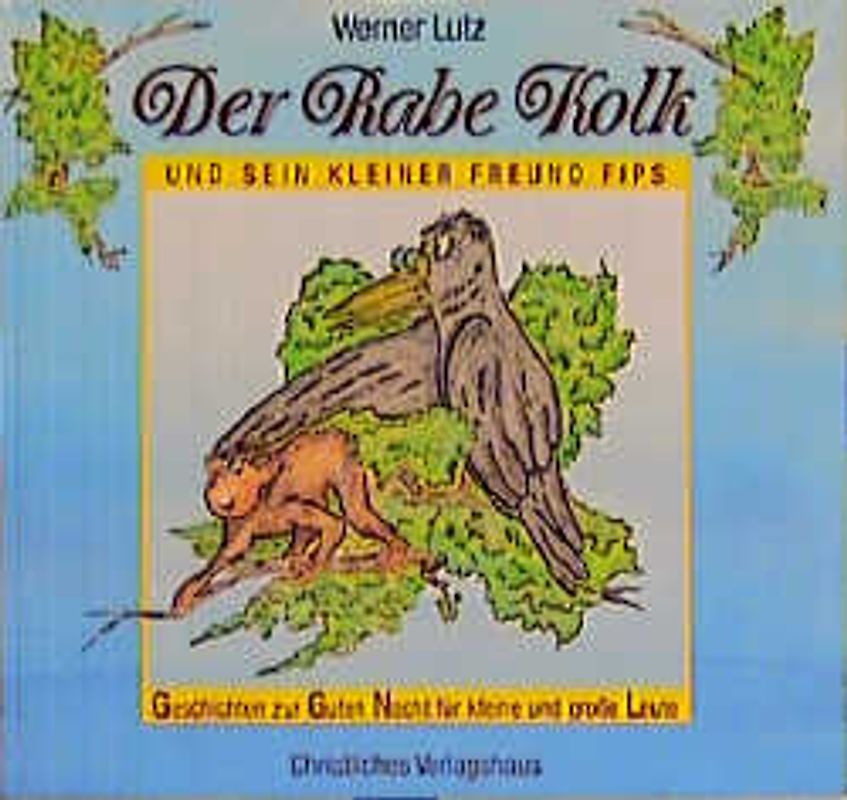 Der Rabe Kolk und sein kleiner Freund Fips