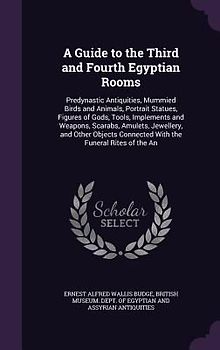 A Guide to the Third and Fourth Egyptian Rooms