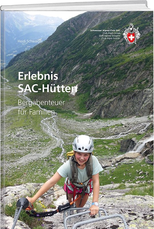 Erlebnisreiche SAC-Hütten