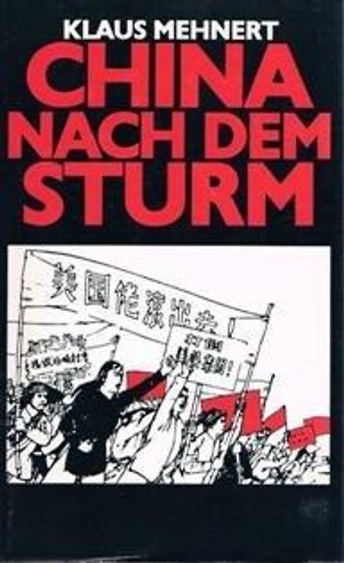 China nach dem Sturm - Klaus Mehnert