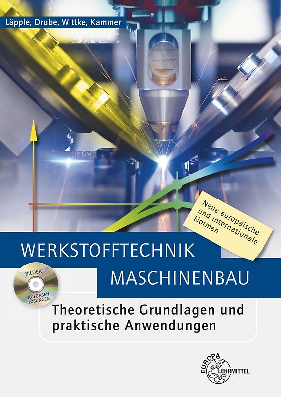 Werkstofftechnik Maschinenbau. Theoretische Grundlagen und praktische Anwendungen
