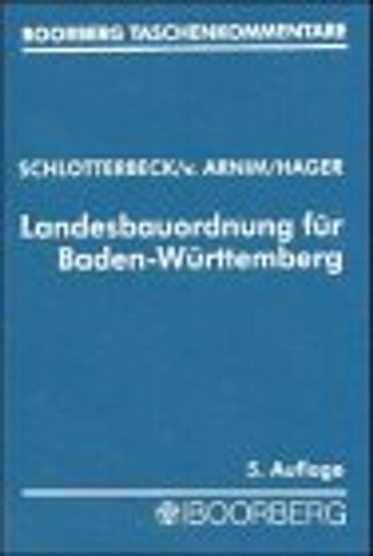 Landesbauordnung für Baden-Württemberg - LBO. Kommentar