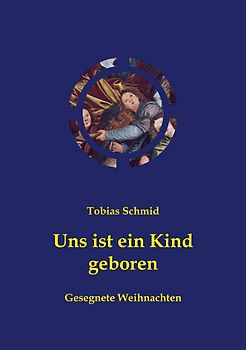 Uns ist ein Kind geboren