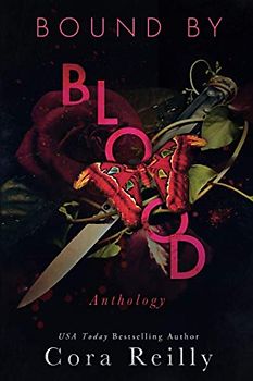 Bound By Blood: Anthology (Born in Blood Mafia Chronicles, Band 8)