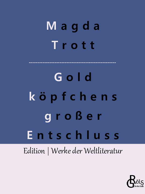 Goldköpfchens großer Entschluss