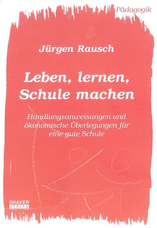 Leben, lernen, Schule machen