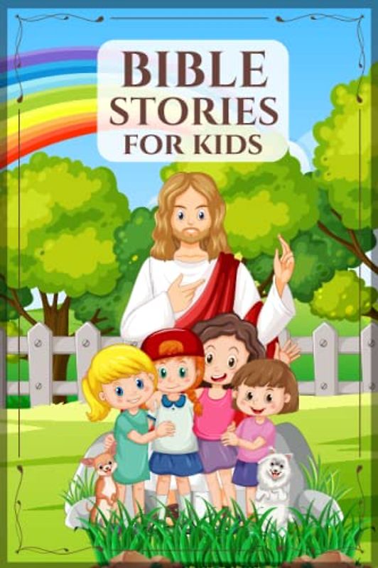 Bible stories for kids: Illustrated and narrated Bible stories for children over 7 years old with verses from the Bible, ideal for a gift of baptism, communion, Christmas, Easter. A5 format,