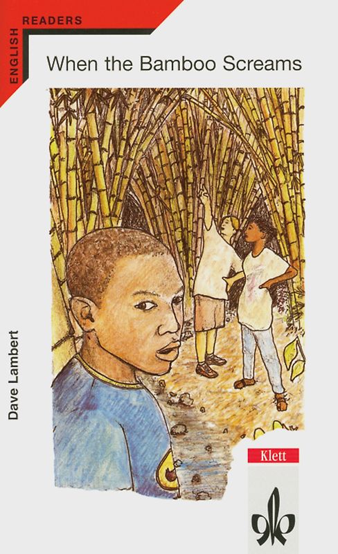 When the Bamboo screams. Englische Lektüre für das 3. Lernjahr