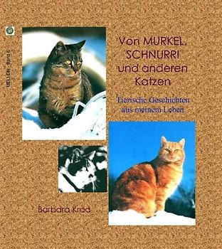 Von Murkel, Schnurri und anderen Katzen