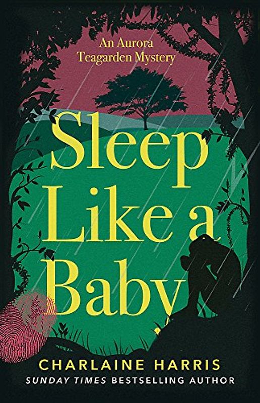 Sleep Like a Baby: Charlaine Harris (Aurora Teagarden Mysteries, Band 10)