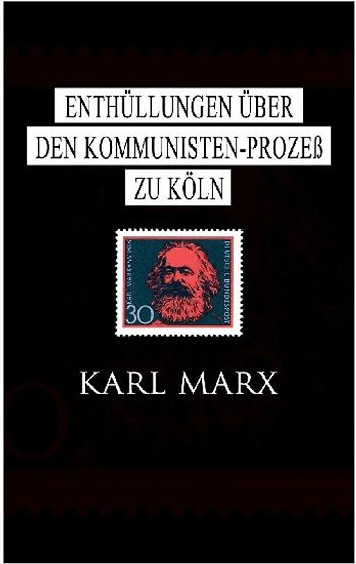 Enthüllungen über den Kommunisten-Prozeß zu Köln