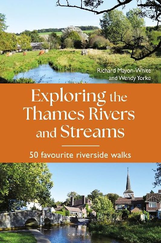 Exploring the Thames Rivers and Streams