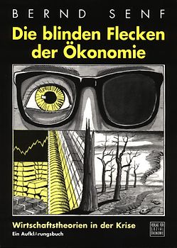 Die blinden Flecken der Ökonomie