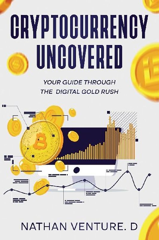 Cryptocurrency Uncovered