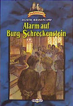 Burg Schreckenstein / Alarm auf Burg Schreckenstein