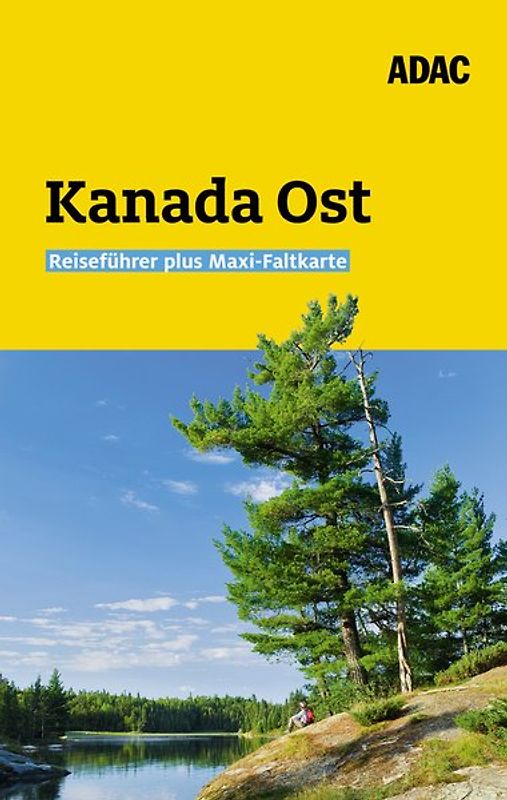 ADAC Reiseführer plus Kanada Ost