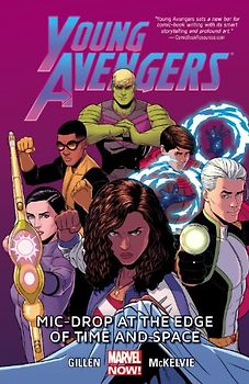 Young Avengers Volume 3: Mic-Drop at the Edge of Time and Space (Marvel Now) - Gillen, Kieron