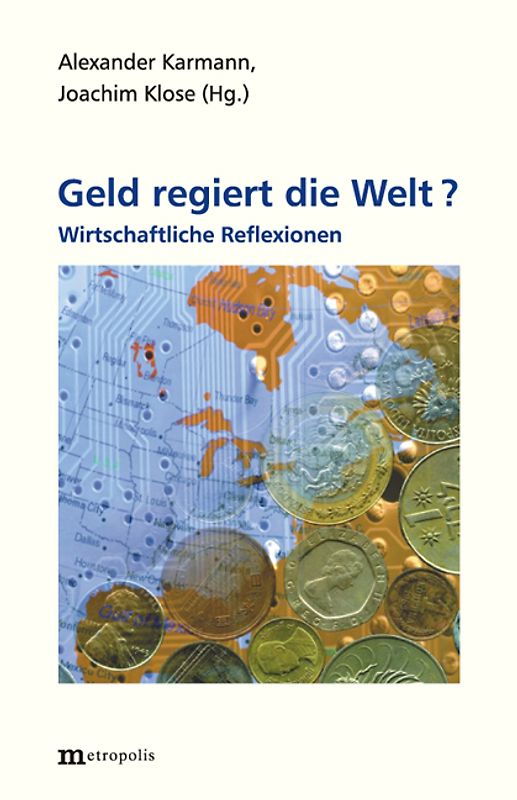Geld regiert die Welt ?