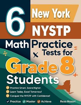 6 New York NYSTP Math Practice Tests for Grade 8 Students
