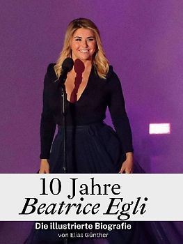 10 Jahre Beatrice Egli