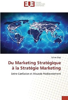 Du Marketing Stratégique à la Stratégie Marketing