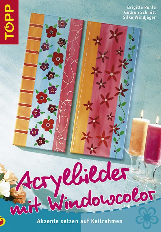 Acrylbilder mit Windowcolor