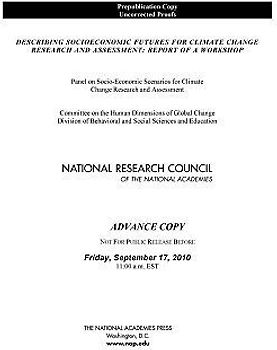 Describing Socioeconomic Futures for Climate Change Research and Assessment