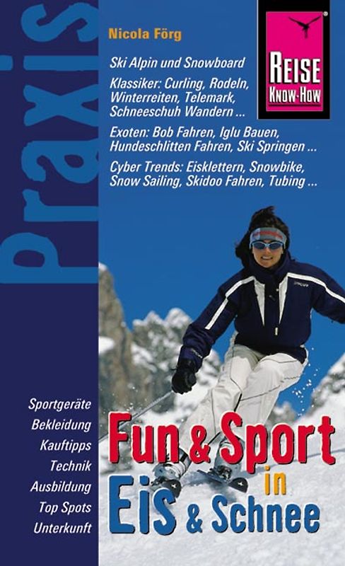 Reise Know-How Praxis: Fun & Sport in Eis & Schnee