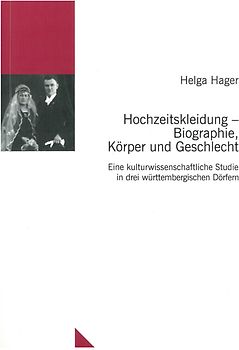 Hochzeitskleidung - Biographie, Körper und Geschlecht