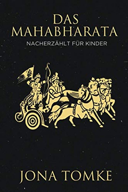 Das Mahabharata: Für Kinder und ihre Eltern