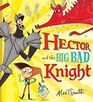 Hector and the Big Bad Knight: 1