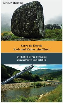 Serra da Estrela Rad- und Kulturreiseführer