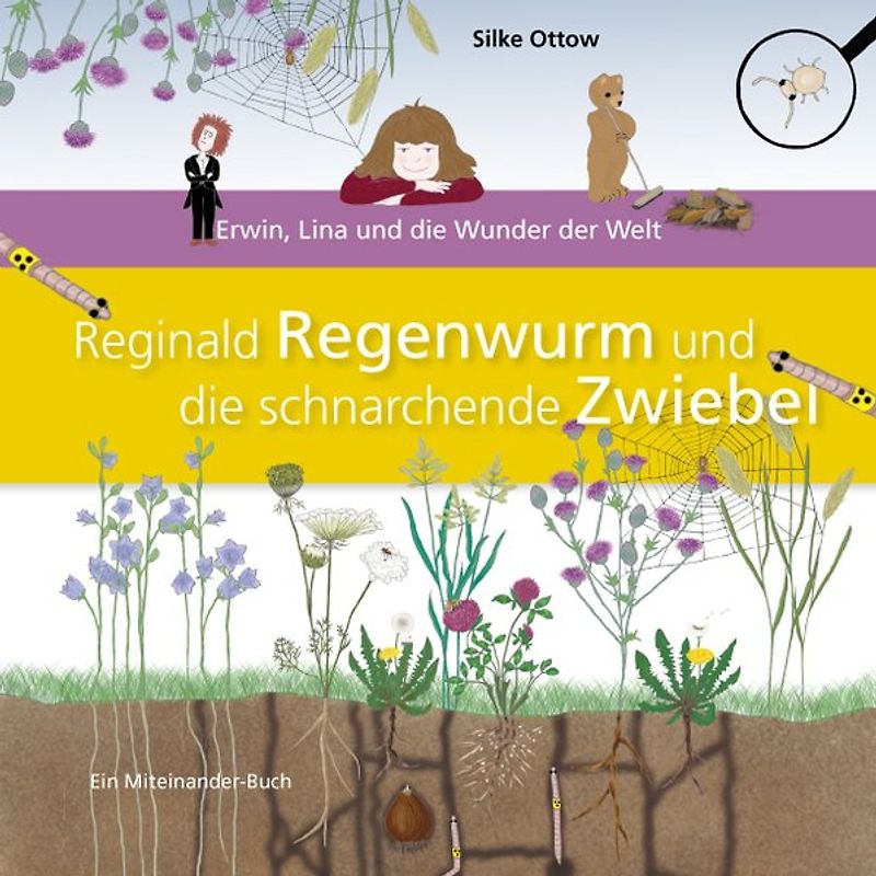 Reginald Regenwurm und die schnarchende Zwiebel