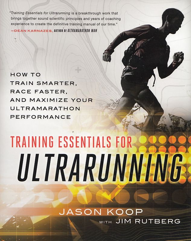 Training Essentials for Ultrarunning - Jason Koop [Paperback]