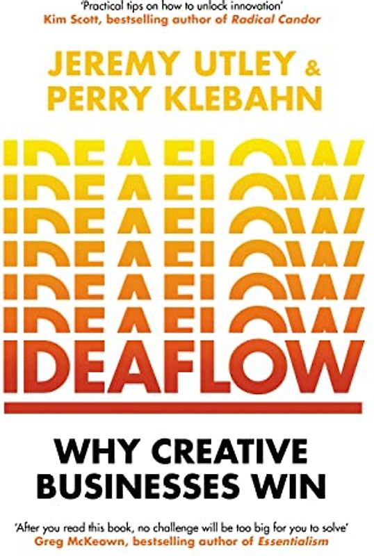 Ideaflow: Why Creative Businesses Win