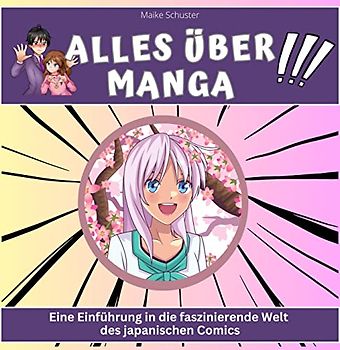 Alles über Manga: Eine Einführung in die faszinierende Welt des japanischen Comics