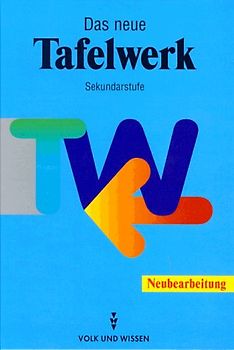 Das neue Tafelwerk. Sekundarstufe