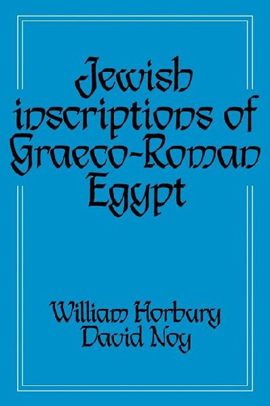 Jewish Inscriptions of Graeco-Roman Egypt