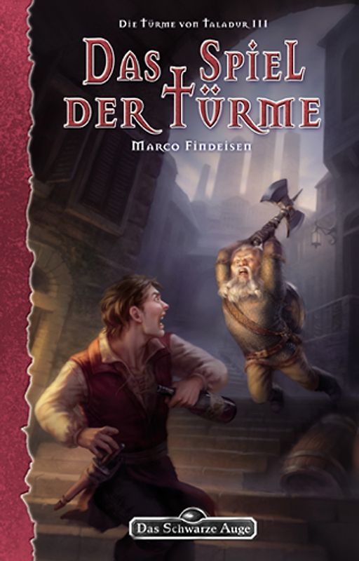 Das Spiel der Türme - Die Türme von Taladur 3. Das Schwarze Auge Roman