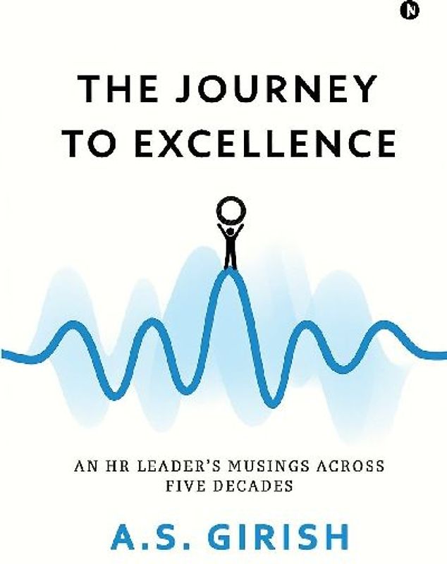 The Journey to Excellence