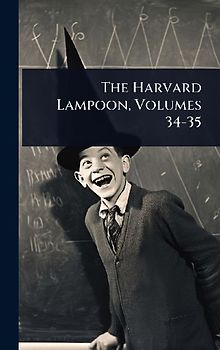 The Harvard Lampoon, Volumes 34-35