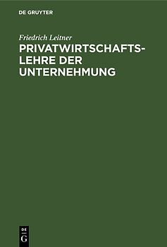 Privatwirtschaftslehre der Unternehmung