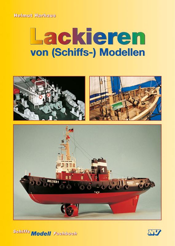 Lackieren von (Schiffs-) Modellen