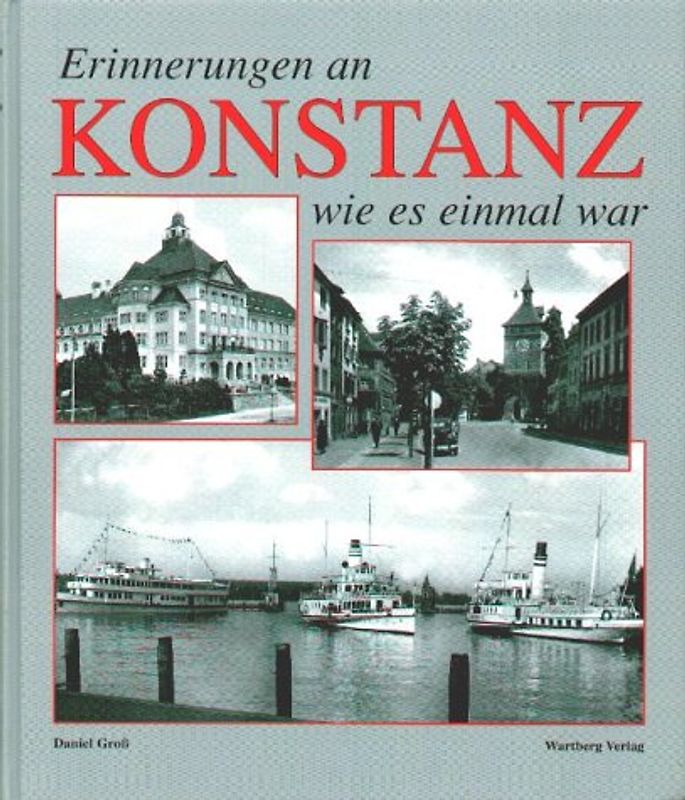 Erinnerungen an das alte Konstanz