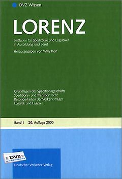 LORENZ Leitfaden für Spediteure und Logistiker in Ausbildung und Beruf