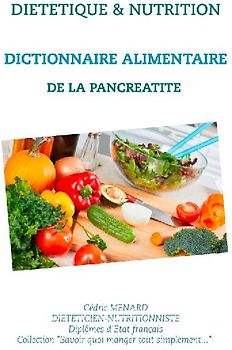 Dictionnaire alimentaire de la pancréatite