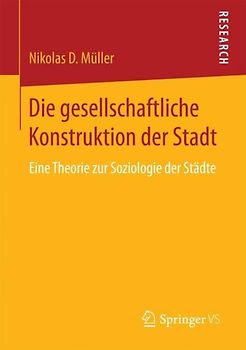 Die gesellschaftliche Konstruktion der Stadt
