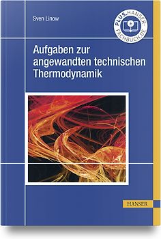 Aufgaben zur angewandten technischen Thermodynamik